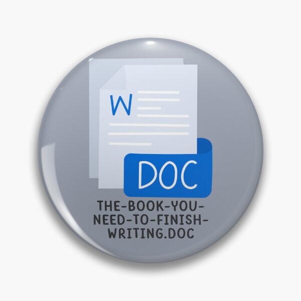 Item preview, the book you need to finish writing designed and sold by Neadoodles.