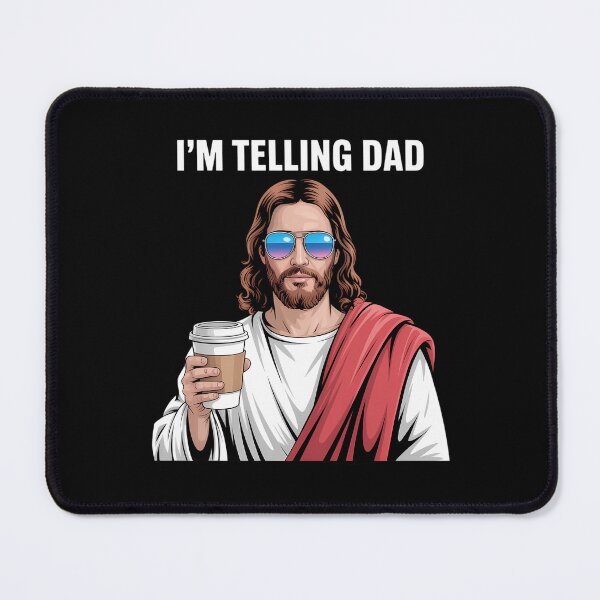 Item preview, I'm Telling Dad Funny Religious Christian Jesus designed and sold by ValerieRodrigue.