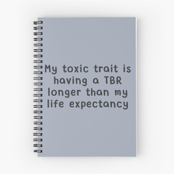 Item preview, My toxic trait is having a TBR longer than my life expectancy designed and sold by Neadoodles.