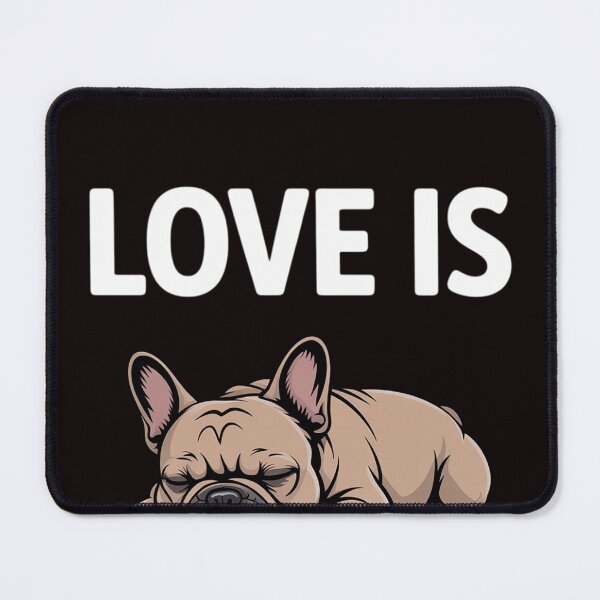 Item preview, Cute Love Is Frenchie Great French Bully Owners Gift Idea designed and sold by RopboxRone.