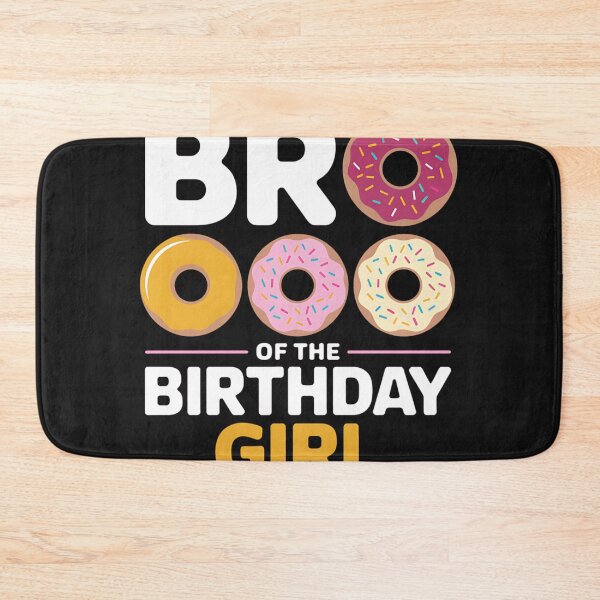 Item preview, Bro Of The Birthday Girl Love Donut Party Day Theme designed and sold by AvagondaMind.