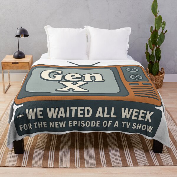 Item preview, Gen X - We waited all week for the next episode! designed and sold by Dan Farsaci.