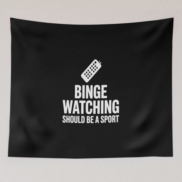Item preview, Binge Watching Should Be a Sport TV Watcher Gift  designed and sold by DrewLeuschke.