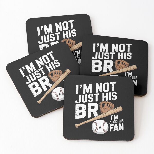 Item preview, Baseball Brother I'm Not Just His Bro I'm His Number One Fan designed and sold by AmparoBoyle.