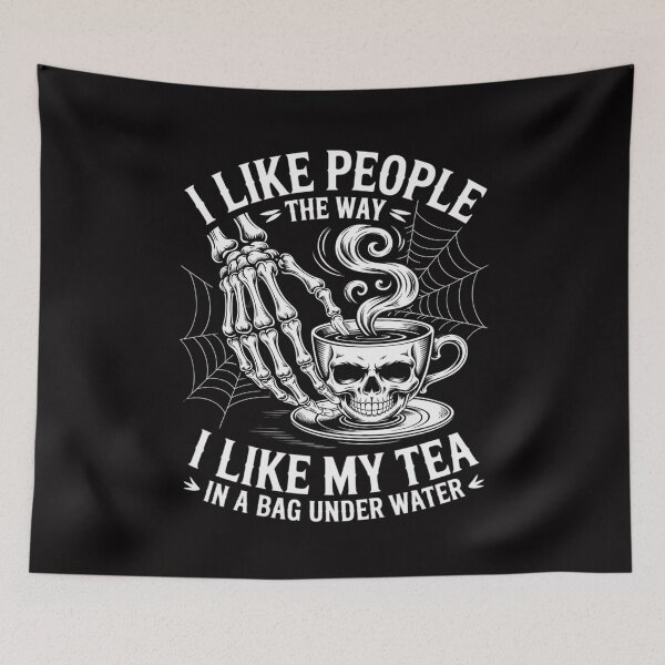 Item preview, I Like People The Way I Like My Tea In A Bag Under Water designed and sold by Silicula.