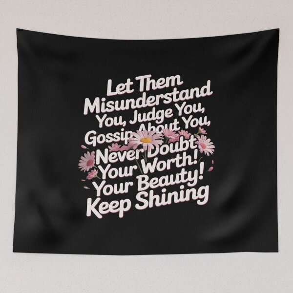 Item preview, Let Them Misunderstand You Judge You Never Doubt Worth designed and sold by LinlinsDemons.