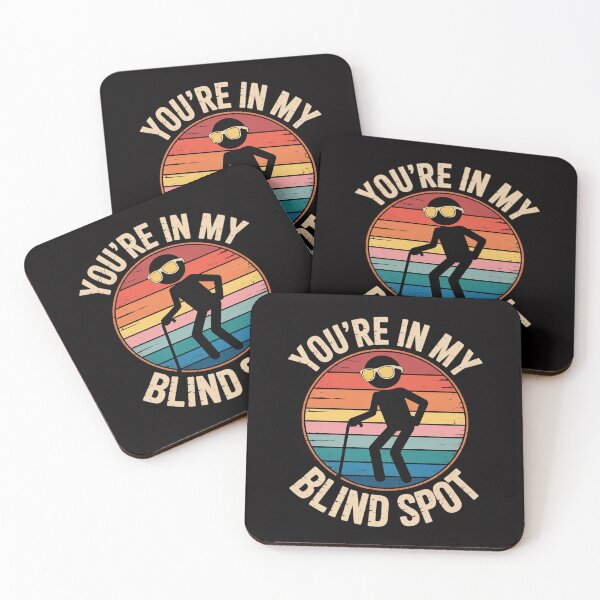 Item preview, You're in my Blind Spot designed and sold by Silicula.