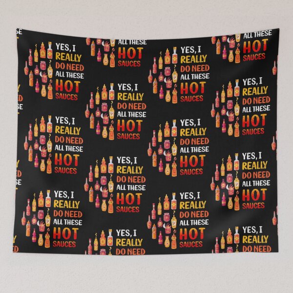 Item preview, Funny Spicy Food Lover Tee - Yes, I Really Do Need All These Hot Sauces designed and sold by Pingestre.