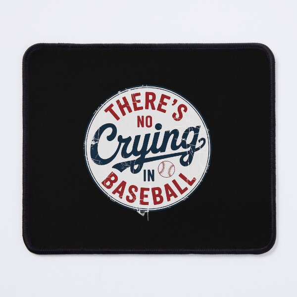 Item preview, There Is No Crying In Baseball Funny Game Day Baseball Mom designed and sold by HaileyRobel.
