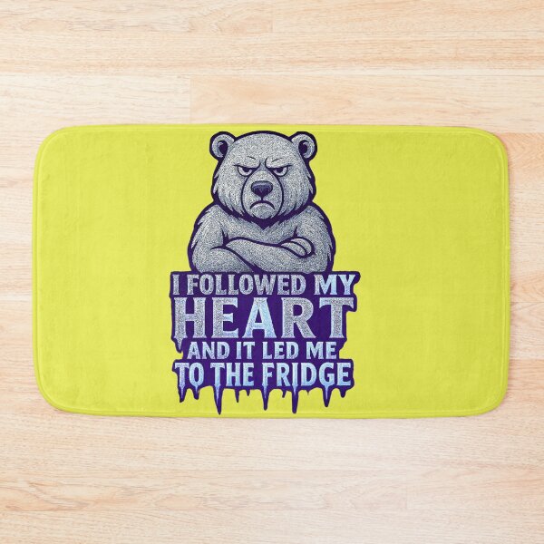 Item preview, Funny Food Quote I Followed My Heart And It Led Me To The Fridge designed and sold by artofProduct.