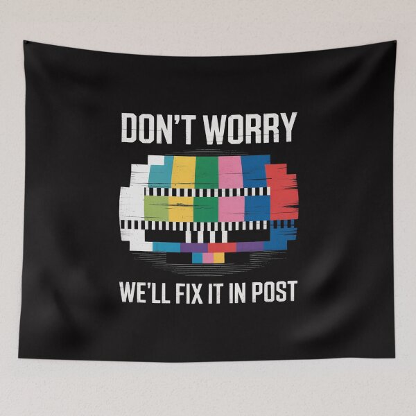 Item preview, We'll Fix It In Post, Film Producer designed and sold by Silicula.
