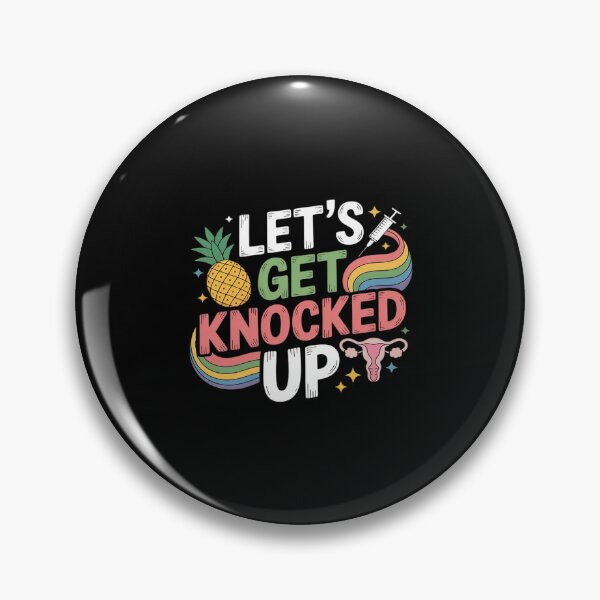 Item preview, Lets Get Knocked Up IVF Transfer Day Mom Fertility designed and sold by LinlinsDemons.