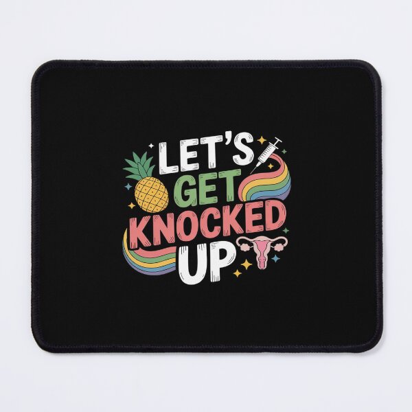 Item preview, Lets Get Knocked Up IVF Transfer Day Mom Fertility designed and sold by LinlinsDemons.