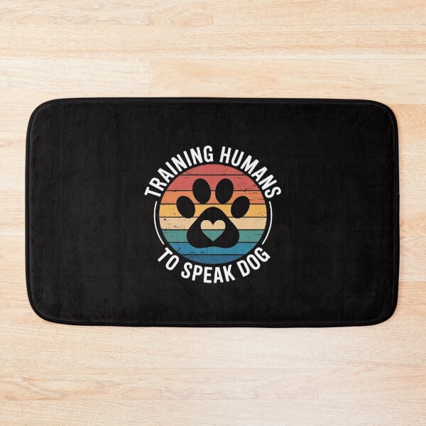 Item preview, Training Humans To Speak Dog designed and sold by Silicula.