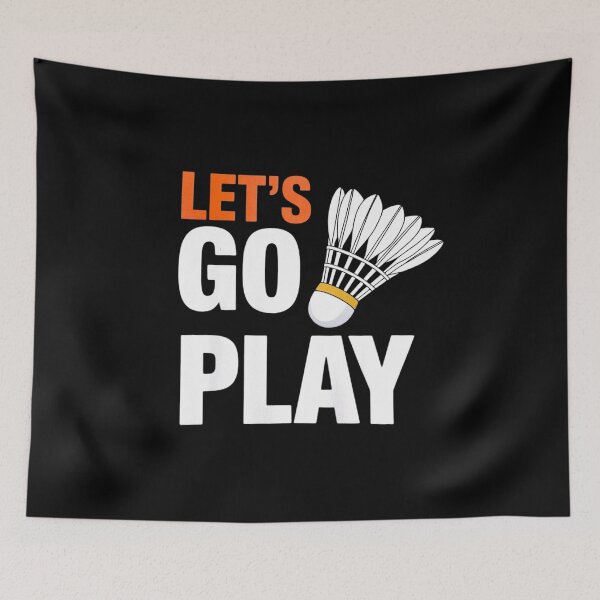 Item preview, Let's Go Play Badminton designed and sold by LinlinsDemons.