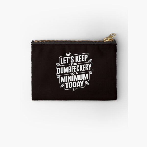 Item preview, Let's Keep The Dumbfuckery to A Minimum Today Coworker (2) designed and sold by LinlinsDemons.