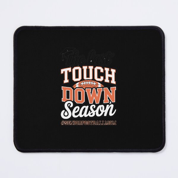 Item preview, The Last Touch Down Season Football Senior Mom 2025 designed and sold by marcusry.