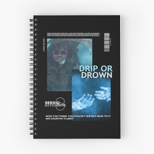 Item preview, DRIP OR DROWN designed and sold by OlivierMartinez.