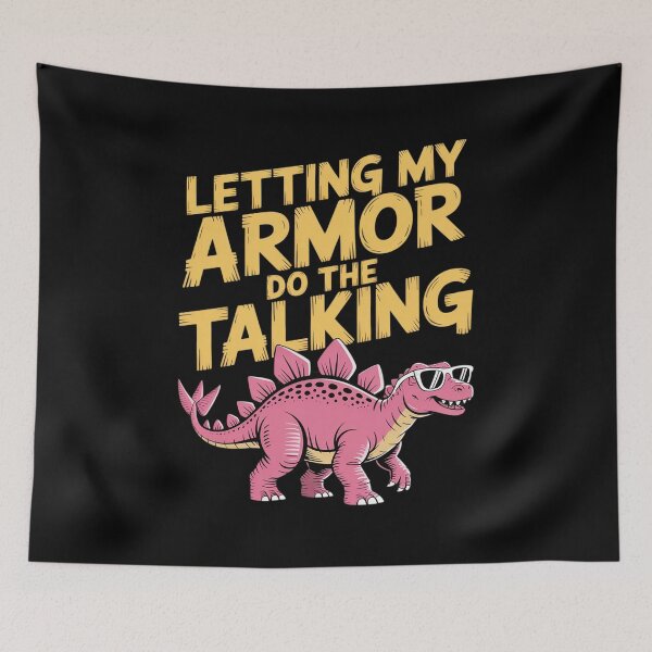Item preview, Letting My Armor Do The Talking Dino Fossil designed and sold by FndPardaL.