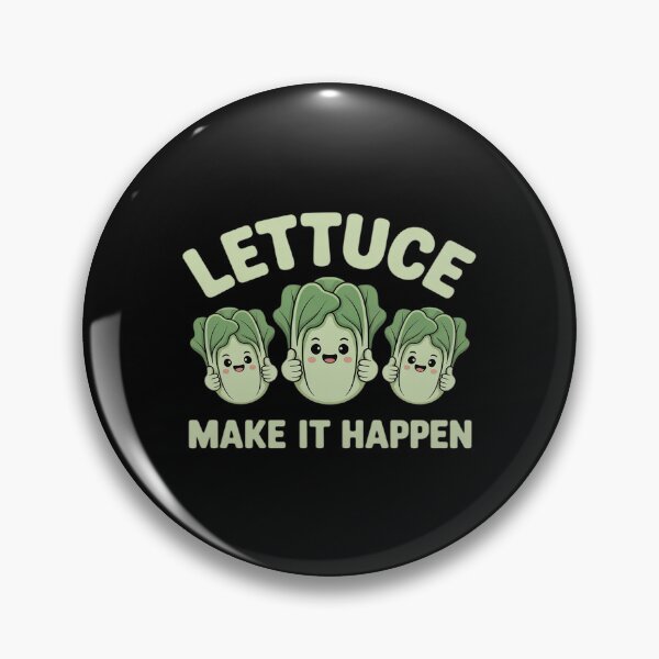 Item preview, Lettuce Make It Happen Plant Parent designed and sold by FndPardaL.
