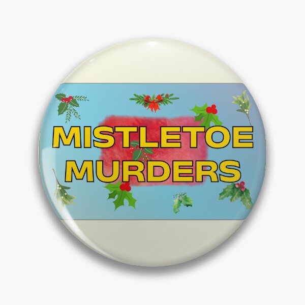 Item preview, Mistletoe Murders on Hallmark designed and sold by lmfluffycat.