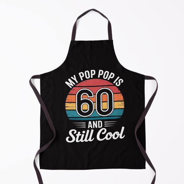 Item preview, My Pop Pop Is 60 And Still Cool, 60 Years Old designed and sold by GalaFunny.
