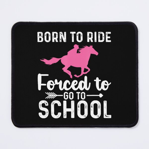 Item preview, Born To Ride Forced Go To School designed and sold by CarmelaConstan.
