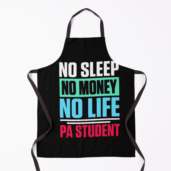 Item preview, No Sleep No Money No Life PA Student designed and sold by njangogmk34.