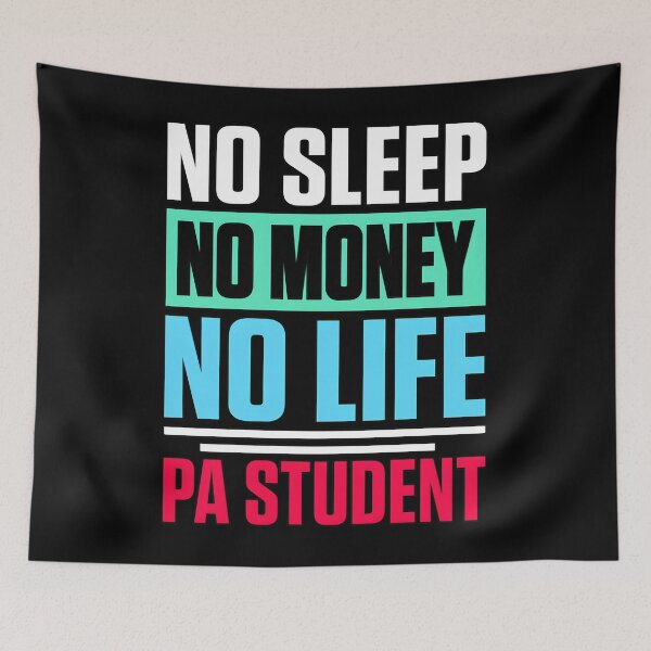 Item preview, No Sleep No Money No Life PA Student designed and sold by njangogmk34.