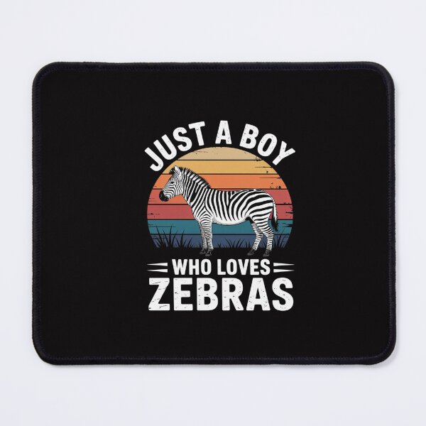 Item preview, Just A Boy Who Loves Zebras designed and sold by GalaFunny.