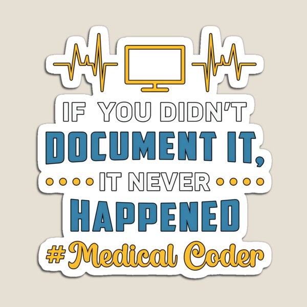 Item preview, Medical Coder If You Didn’t Document designed and sold by njangogmk34.