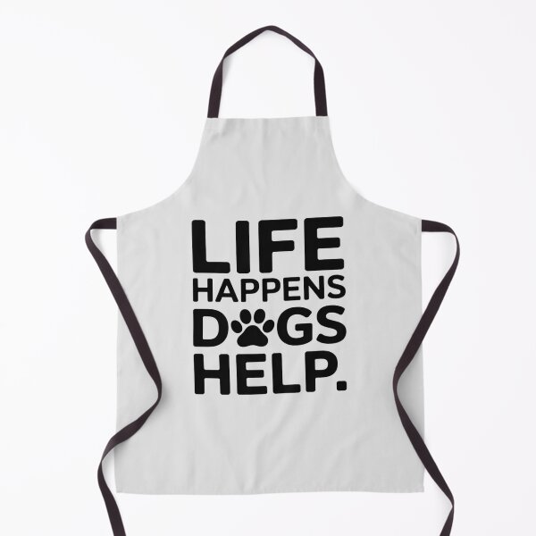 Item preview, Life Happens Dogs Help Comfort designed and sold by HardcoreTour.