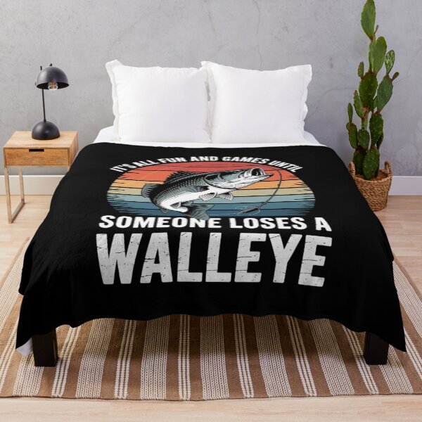 Item preview, It's All Fun and Games Until Someone loses a Walleye designed and sold by RustsyMin.