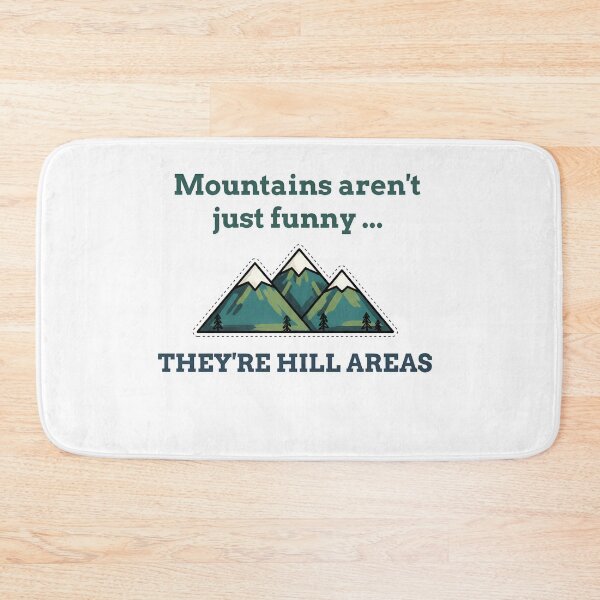 Item preview, Mountains Aren’t Just Funny They’re Hill Areas Life Puns Funny Nature Quote designed and sold by ronakris009.