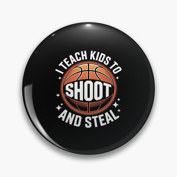 Item preview, I Teach Kids To Shoot And Steal, Basketball Coach designed and sold by RustsyMin.
