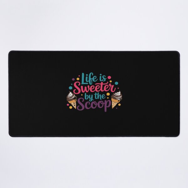 Item preview, Life is Sweeter by the Scoop designed and sold by ToggleBet.