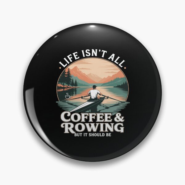 Item preview, Life Isn't All Coffee And Rowing Funny designed and sold by ToggleBet.