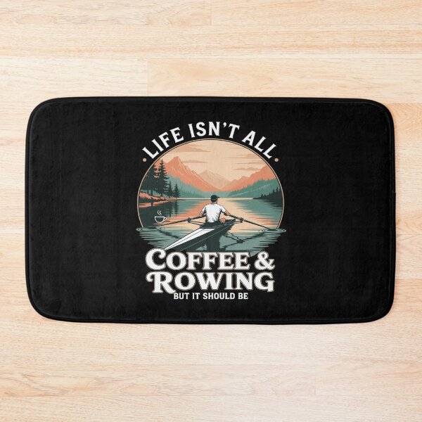Item preview, Life Isn't All Coffee And Rowing Funny designed and sold by ToggleBet.