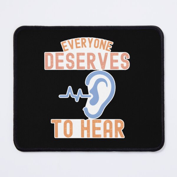 Item preview, Everyone Deserves To Hear Audiology Science designed and sold by OvxVosi4S30.