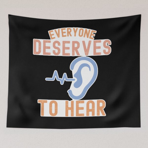 Item preview, Everyone Deserves To Hear Audiology Science designed and sold by OvxVosi4S30.