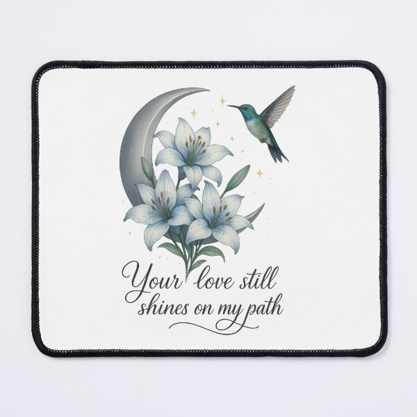 Item preview, Your Love Still Shines on My Path - Memorial Moon, Lily, and Hummingbird Design designed and sold by inkoutninja.