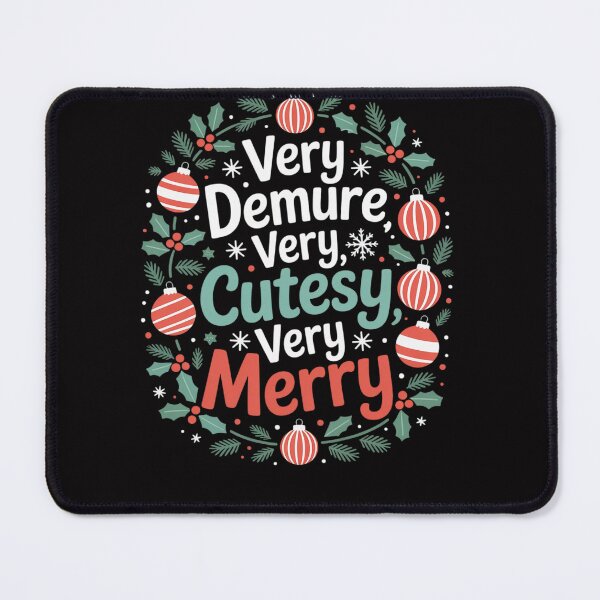 Item preview, Very Demure Very Cutesy Very Merry designed and sold by Viepenny.