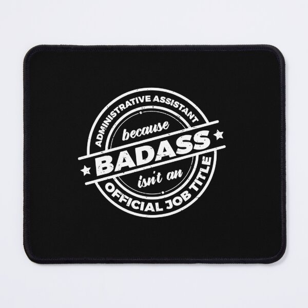 Item preview, Administrative Assistant Because Badass designed and sold by OvxVosi4S30.