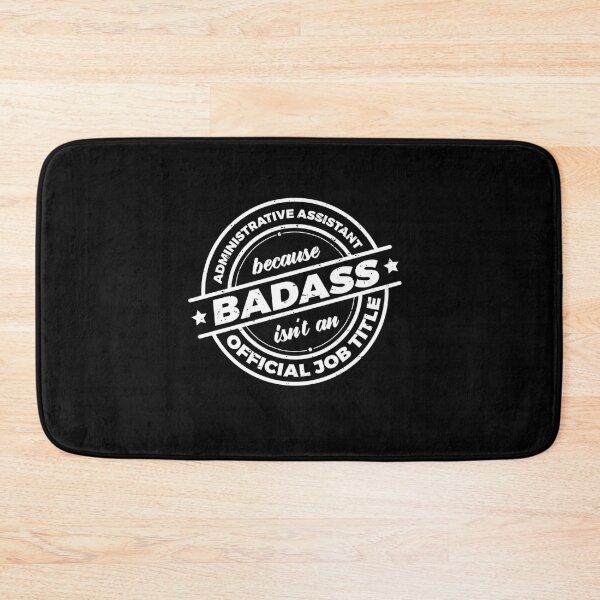 Item preview, Administrative Assistant Because Badass designed and sold by OvxVosi4S30.