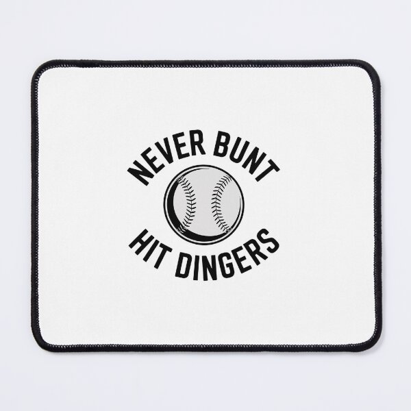 Item preview, Never Bunt Hit Dingers Funny Baseball designed and sold by VasilisLamArt.
