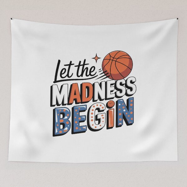 Item preview, Let The Madness Begin Basketball Season Game Day designed and sold by AmparoBoyle.