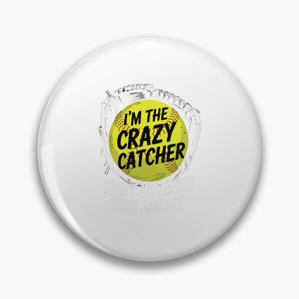 Item preview, I'm The Crazy Catcher They Warned You About Softball Pullover designed and sold by RayArmstrong.