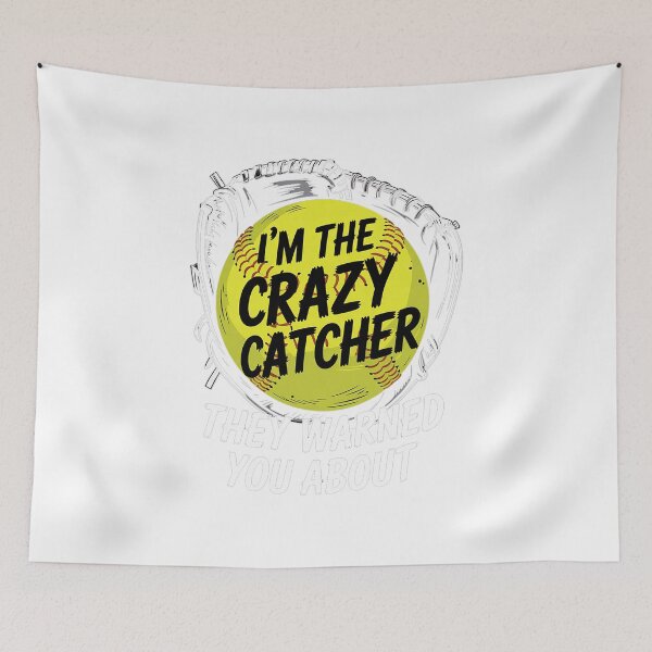 Item preview, I'm The Crazy Catcher They Warned You About Softball Pullover designed and sold by RayArmstrong.