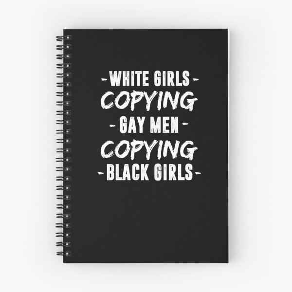 Item preview, White Girls Copying Gay Men Black Girls Fashion LGBT T-Shirt designed and sold by LookTwice.