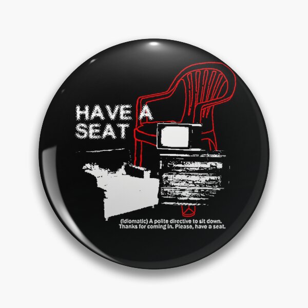 Item preview, Have A Seat designed and sold by hstnkhl.